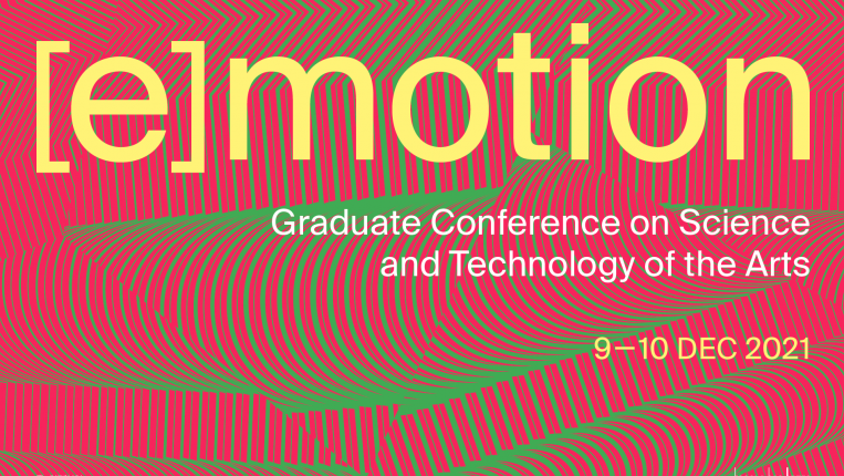 I Graduate Conference on Science and Technology of the Arts